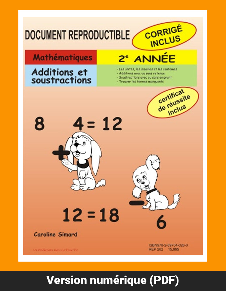 Additions et soustractions, 2e année par Caroline Simard, Reproductible, PDF