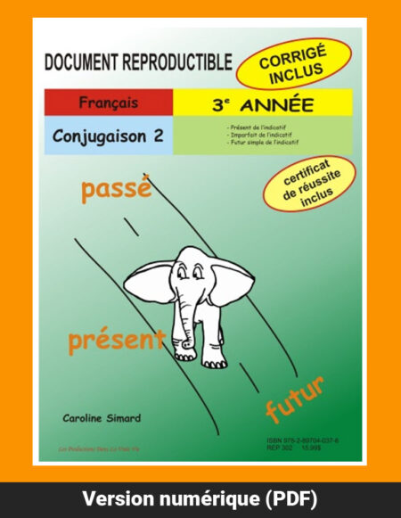 Conjugaison 2, 3e année par Caroline Simard, Reproductible, PDF