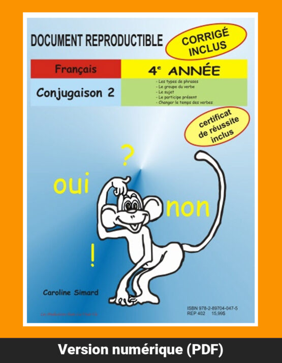 Conjugaison 2, 4e année par Caroline Simard, Reproductible, PDF