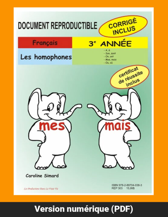 Les homophones, 3e année par Caroline Simard, Reproductible, PDF