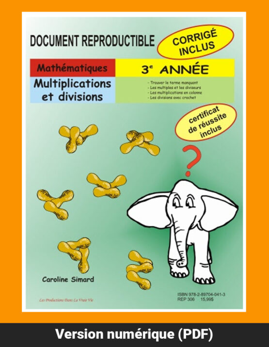 Multiplications et divisions, 3e année par Caroline Simard, Reproductible, PDF
