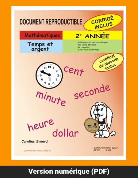 Temps et argent, 2e année par Caroline Simard, Reproductible, PDF